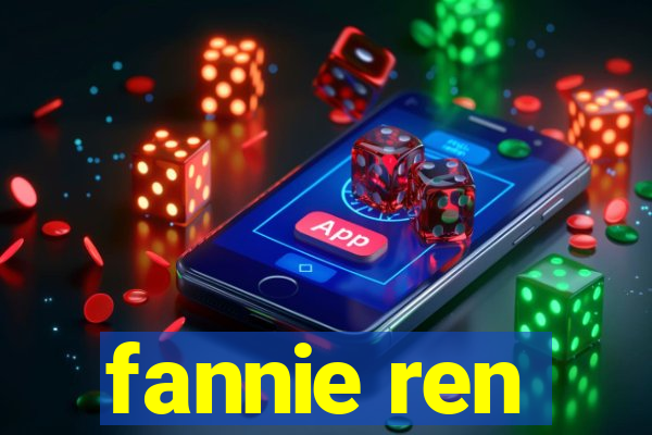 fannie ren