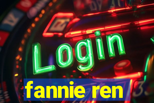 fannie ren