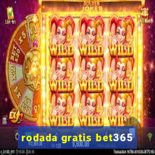 rodada gratis bet365