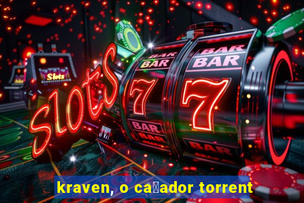 kraven, o ca莽ador torrent