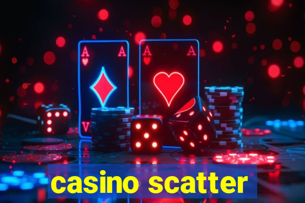 casino scatter