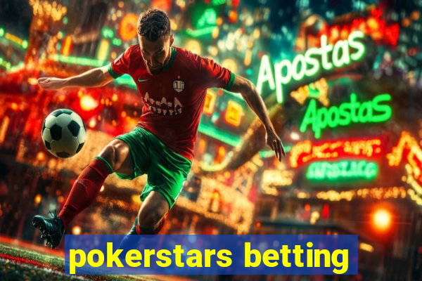 pokerstars betting