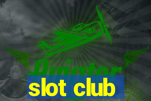 slot club