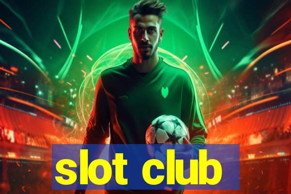 slot club