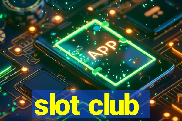 slot club