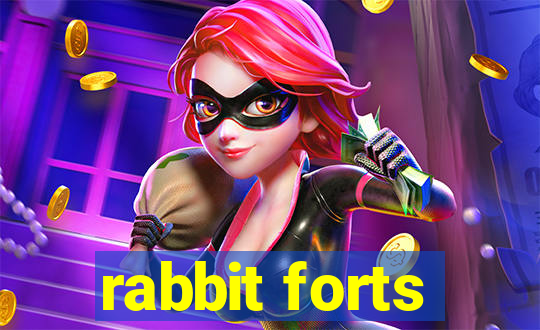 rabbit forts