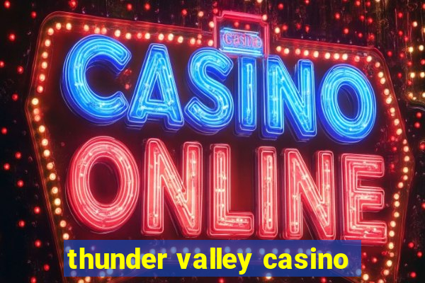 thunder valley casino