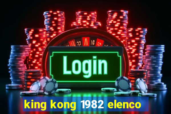 king kong 1982 elenco