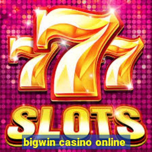 bigwin casino online