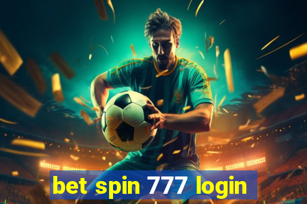 bet spin 777 login