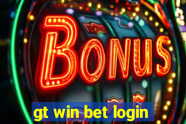 gt win bet login