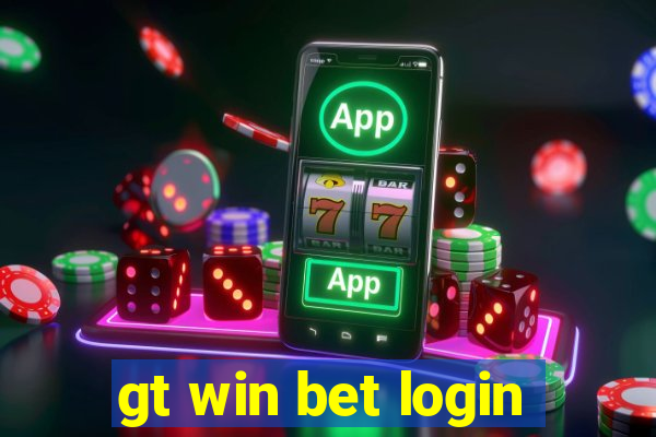 gt win bet login