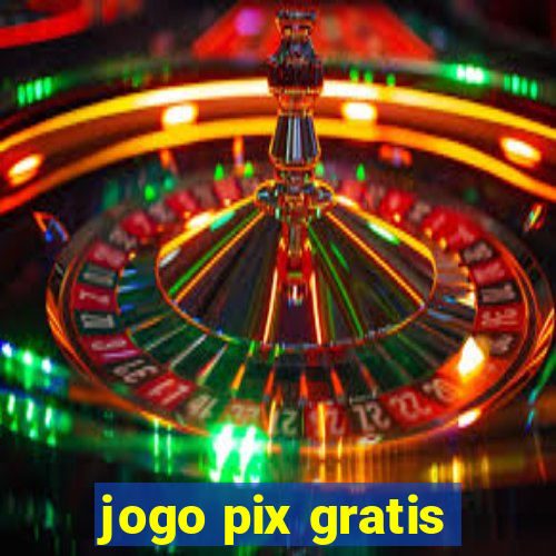 jogo pix gratis