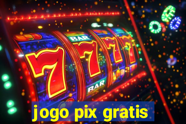 jogo pix gratis