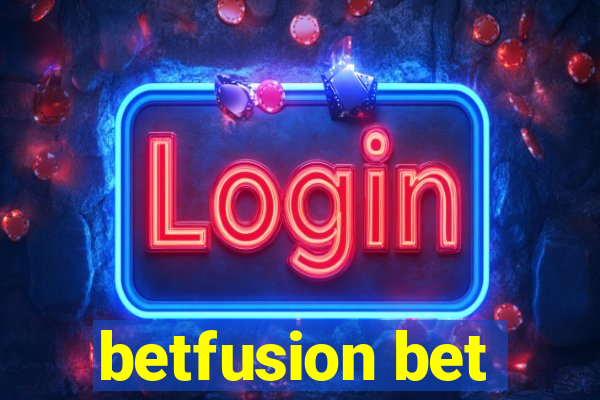 betfusion bet