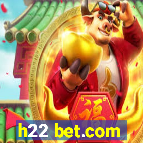 h22 bet.com