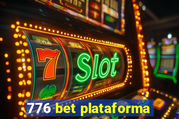 776 bet plataforma