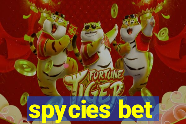 spycies bet