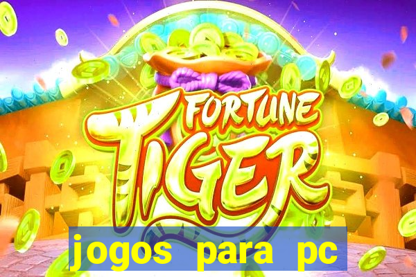 jogos para pc windows 7 gratis