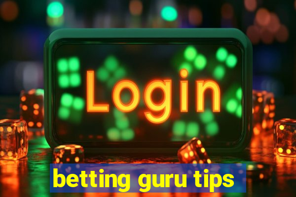 betting guru tips