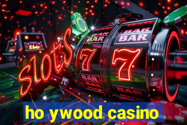 ho ywood casino