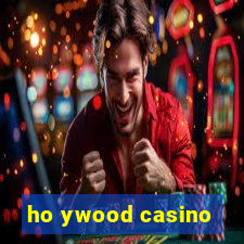 ho ywood casino