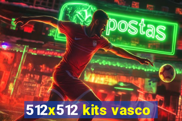 512x512 kits vasco