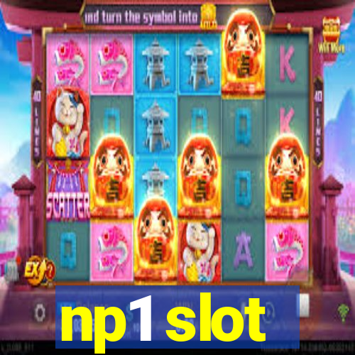 np1 slot