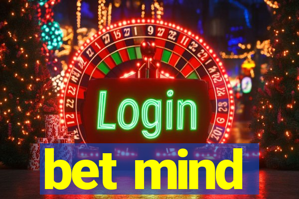 bet mind