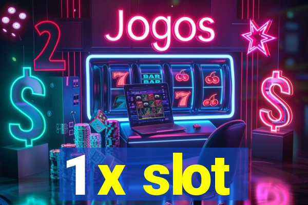 1 x slot