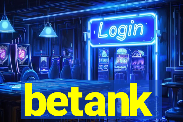 betank