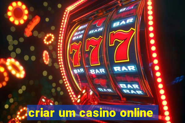 criar um casino online