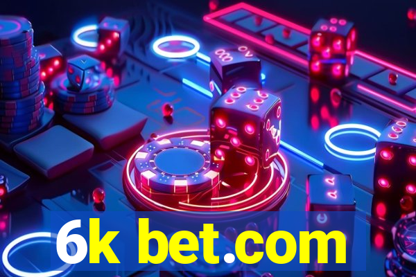 6k bet.com