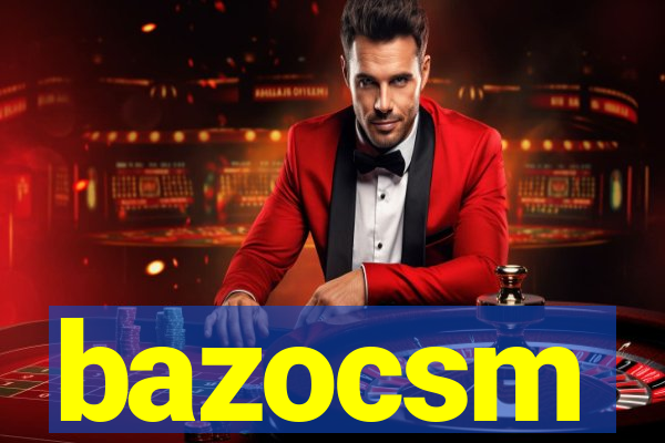 bazocsm