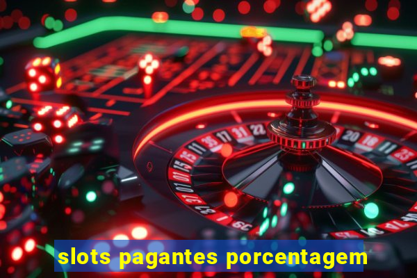 slots pagantes porcentagem