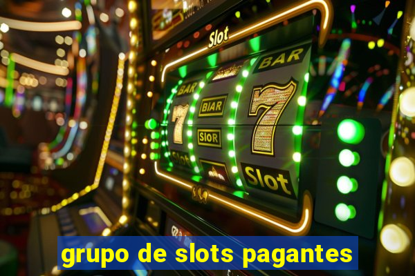 grupo de slots pagantes