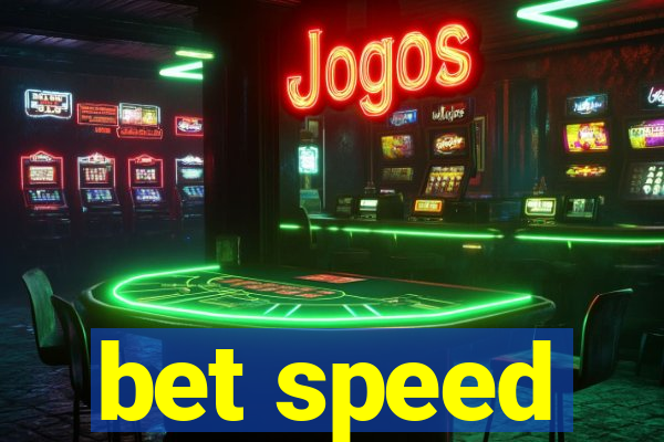 bet speed