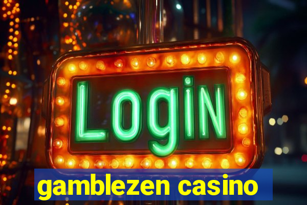 gamblezen casino