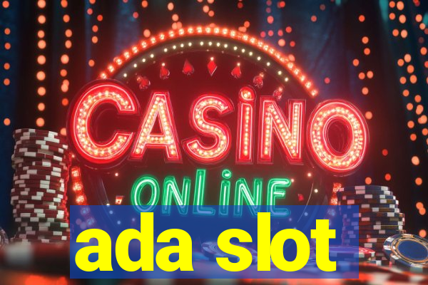 ada slot