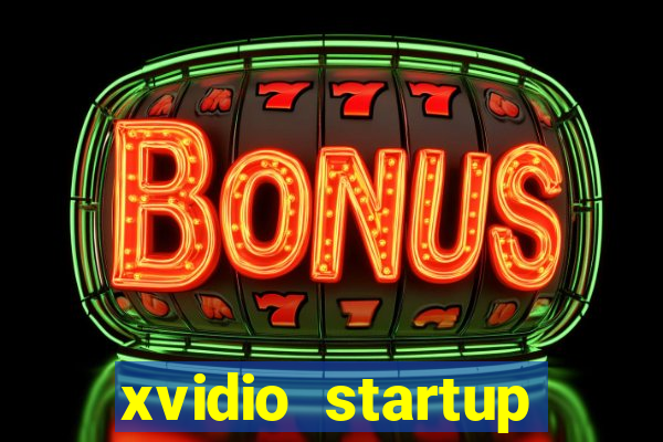 xvidio startup brasil 2024