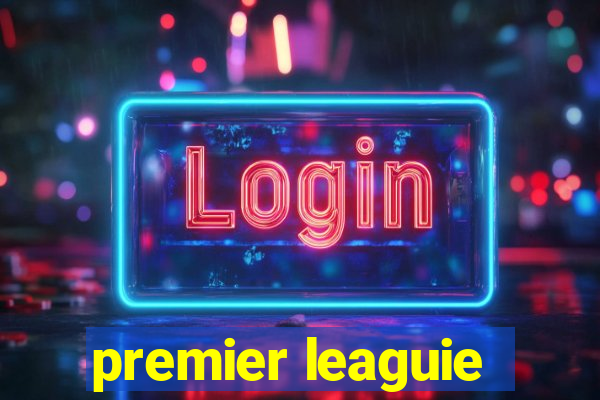 premier leaguie