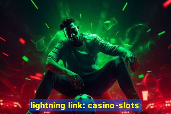 lightning link: casino-slots