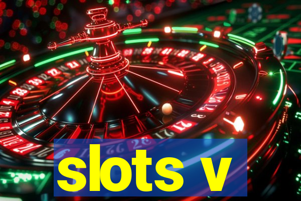 slots v