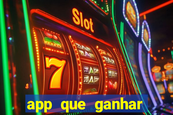 app que ganhar dinheiro jogando