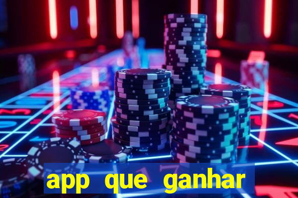 app que ganhar dinheiro jogando