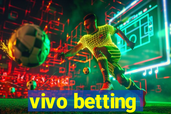 vivo betting