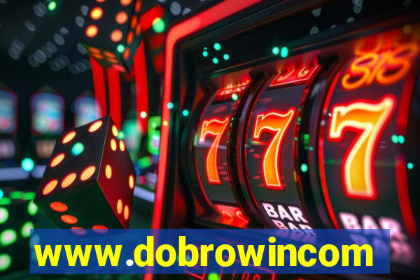 www.dobrowincom