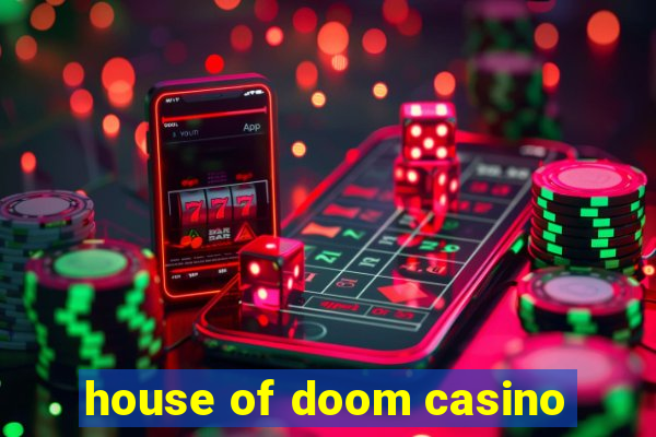 house of doom casino