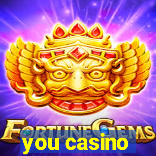 you casino