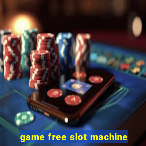 game free slot machine